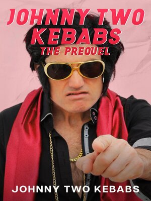 cover image of Johnny Two Kebabs--The Prequel